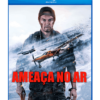 AMEAÇA NO AR - 2025 - DUBLADO E LEGENDADO